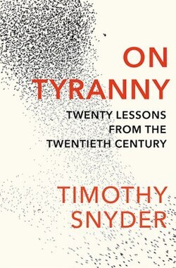 Screening and discussion of "On Tyranny: Twenty Lessons from the Twentieth Century" by Timothy Snyder.