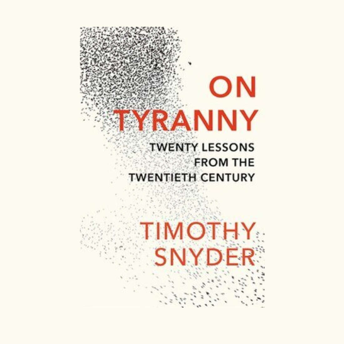 Screening and discussion of "On Tyranny: Twenty Lessons from the Twentieth Century" by Timothy Snyder.