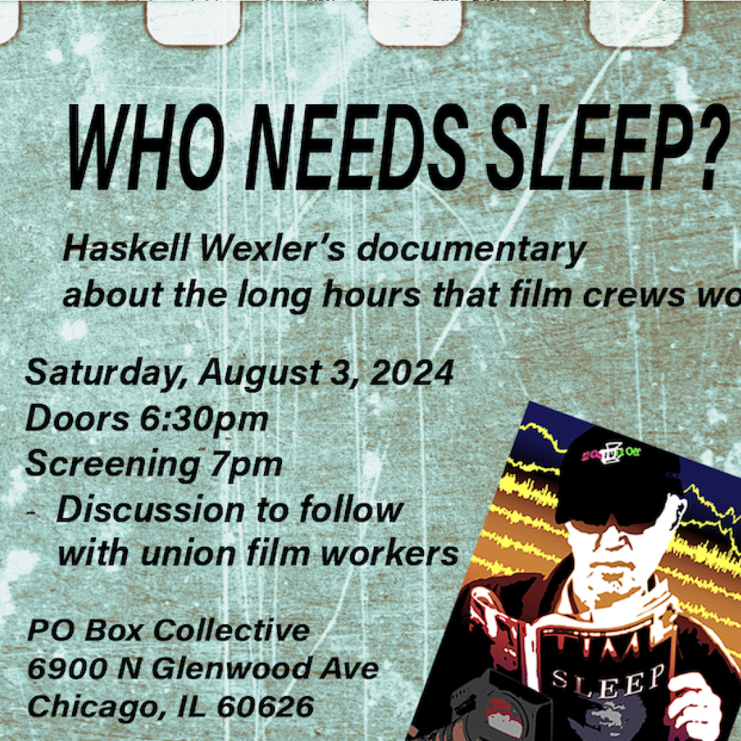 Who Needs Sleep? - Union Film Workers' Screening